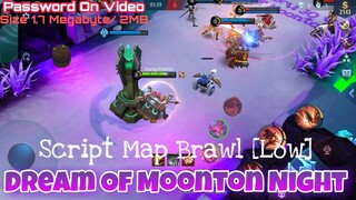 SCRIPT MAP BRAWL DREAM of Moonton (Low- Password)