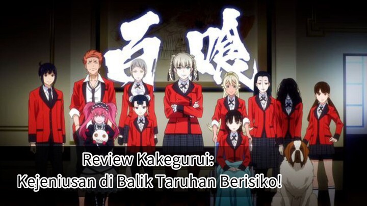 Kakegurui Anime Review: Taruhan Hidup dan Mati!🔥