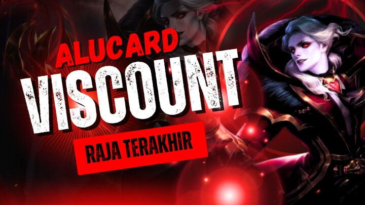 Alucard Viscount Comeback di land of dawn 😈