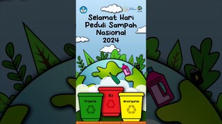 Selamat Hari Peduli Sampah Nasional