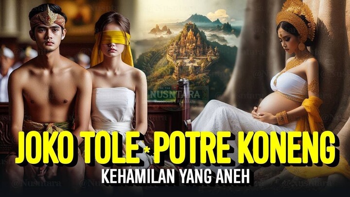 Sosok Joko Tole - Dewi Ratnadi Majapahit | Sejarah & Legenda Nusantara Indonesia