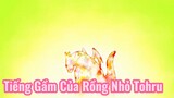 Tiếng Gầm Của Rồng Nhỏ Tohru