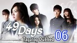 49 Days Ep 6 Tagalog Dubbed