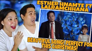 Esther Hnamte Ft. Lalramchhana - THE GREATEST GIFT OF ALL | FILIPINO COUPLE REACTION