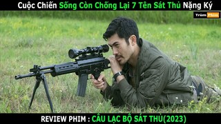 Review Phim : Cuộc Chiến Sống Còn Chống Lại 7 Tên Sát Thủ Nặng Ký | Trùm Phim Review