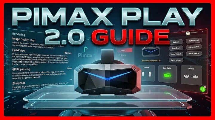 Pimax Play 2.0 Tutorial: Every Setting & Feature Explained
