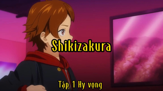 Shikizakura_Tập 1 Hy vọng