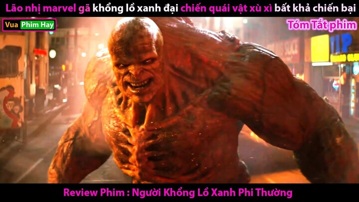 Người Khổng Lồ Biến Dị - review phim người khổng lồ xanh phần 2