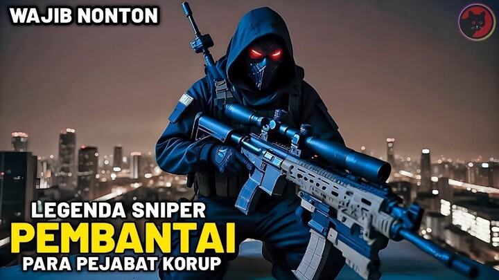 Balas Dendam Sniper Brut4l Setelah Anaknya Dihabisi Pejabat Korup - alur cer