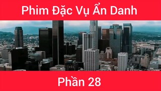 Phim Đặc vụ ẩn danh #28