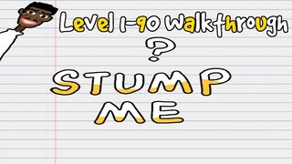 Stump Me! - Can you pass it? Level 1-90 Walkthrough