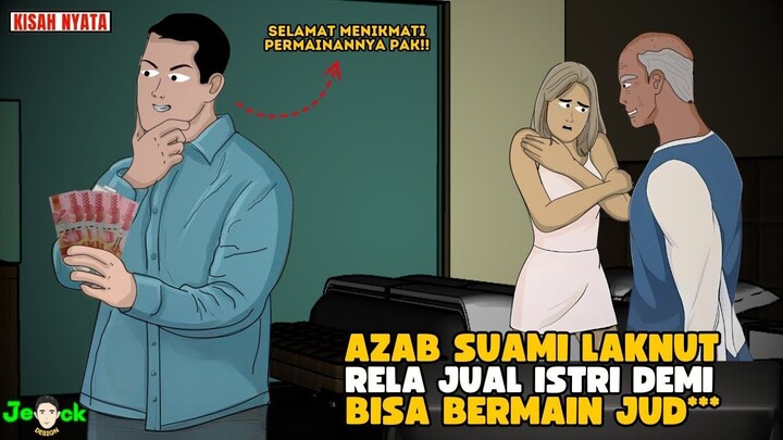 AZAB SUAMI LAKNUT YANG RELA JUAL !STRI DEMI  BISA MAIN JUD  SINETRON AZAB