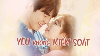 Tập 10| Yêu Không Kiểm Soát (Kim Woo Bin, Bae Suzy)