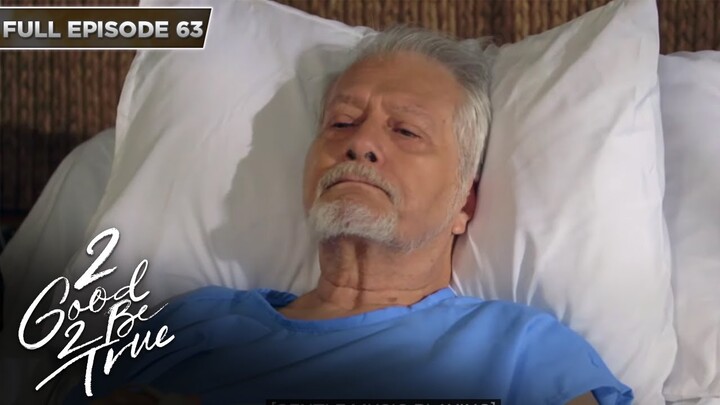 [ENG SUBS] Full Episode 63 | 2 Good 2 Be True | Kathryn Bernardo, Daniel Padilla