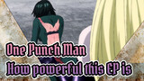 One Punch Man|How powerful this EP is? Audience are all cheering for the villain