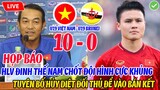 HỌP BÁO: HLV ĐINH THẾ NAM CHỐT ĐỘI HÌNH CỰC GẮT QUYẾT HỦY DIỆT ĐỐI THỦ ĐỂ VÀO BÁN KẾT