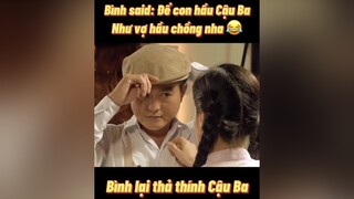 “Chỉ có Cậu Ba là thương con nhất” Bình ghê thiệt🤣 reviewphim  xuhuong tiengsettrongmua caominhdat foryou phimvietnam MeReviewPhim trend