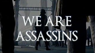 [ CG burning Mashups of Assassin's Creed] We Are Assassins: It Has Begun