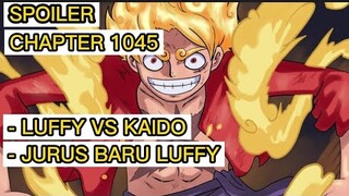 SPOILER ONE PIECE 1045 || JURUS BARU LUFFY??