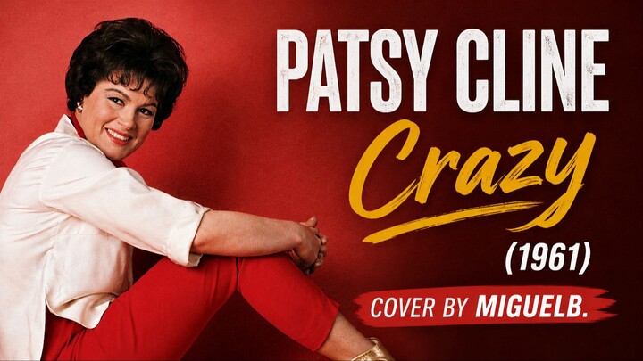 Patsy Cline - Crazy (1961) | Cover by MIGUELB.