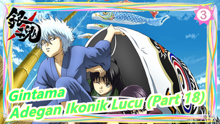 [Gintama]Adegan Lucu(Part18)_3