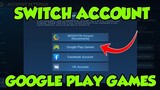SWITCH ACCOUNT MOBILE LEGENDS NO GOOGLE PLAY GAMES