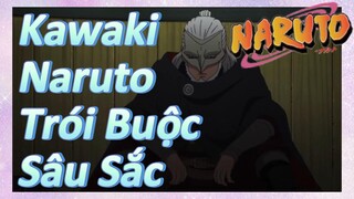 Kawaki Naruto Trói Buộc Sâu Sắc