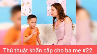 Mẹo khẩn cấp cho các ba mẹ p22