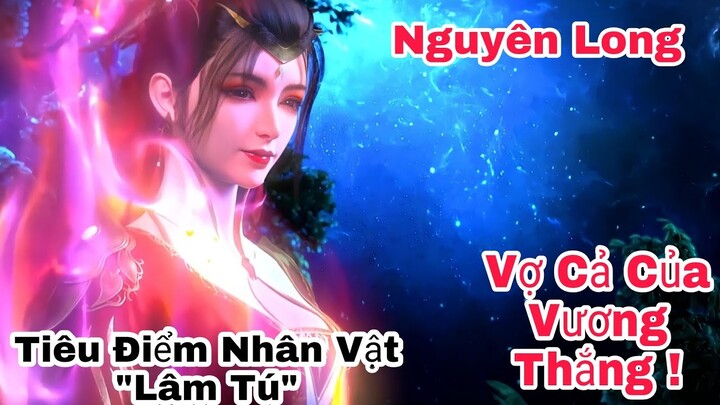 Tiêu Điểm Nhân Vật "Lâm Linh" Vợ Của Vương Thắng | Nguyên Long !