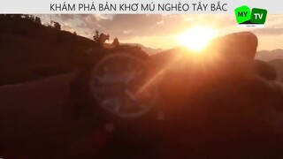 KHÁM PHÁ BẢN KHƠ MÚ NGHÈO TÂY BẮC p3