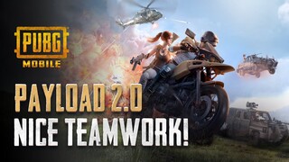 PUBG MOBILE - Payload 2.0 - Teamwork!