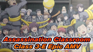 "We Are Killers, And Our Target Is The Teachers" | Class 3-E Epic AMV