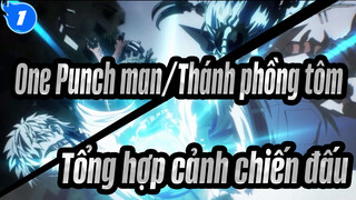 One Punch man/Thánh phồng tôm - Tổng hợp cảnh chiến đấu_1