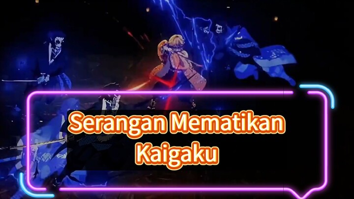 Part 11 - Serangan Mematikan Kaigaku