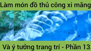 Làm món đồ thủ công xi măng ý tưởng trang trí #13