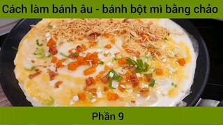 Cách làm bánh âu - bánh bột mì bằng chảo #9