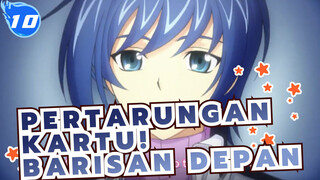 [PERTARUNGAN KARTU!! Barisan Depan]
Rangkuman ED_10