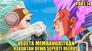 Ultra ego‼️Kekuatan baru vegeta Sebagai calon dewa kehancuran - Dbs part 14