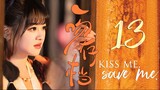 🇨🇳l Kiss me Save me Episode 13 (2024)