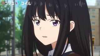 【7月/若山诗音&安济知佳】Lycoris Recoil 第2话预告【MCE汉化组】