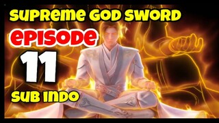 Supreme Sword God Episode 11 Sub indo