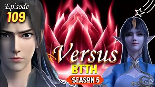 Pertarungan Xiao Yan vs Feng Qing Er Alur cerita BTTH Season5 Episode 109