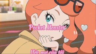 Pocket Monster 32 Ước mơ của tôi