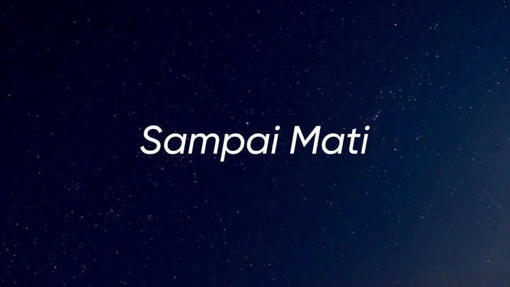 Hazama - SAMPAI MATI (lirik)
