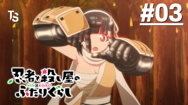 Ninja to Koroshiya no Futarigurashi - Tập 03 (Vietsub)【Toàn Senpaiアニメ】