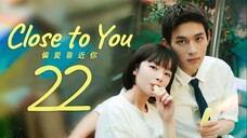 [iQIYI] EP22/31 Close to You (2025)