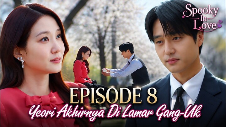 Spooky In Love - Ep 8 Sub Indo!