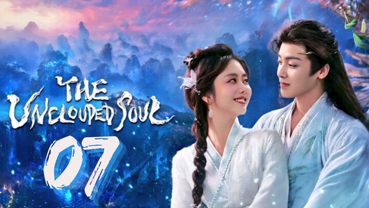 Tʜᴇ Uɴᴄʟᴏᴜᴅᴇᴅ S0ᴜI - Eᴘɪsᴏᴅᴇ 7 [Eɴɢ Sᴜʙ]