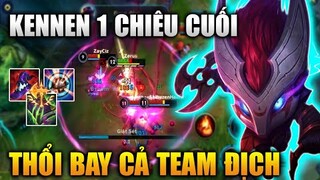 [LMHT Tốc Chiến] Kennen 1 Chiêu Cuối Thổi Bay Cả Team Địch Cực Bá Trong Liên Minh Tốc Chiến