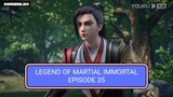 Legend of Martial Immortal Episode 35 Sub Indo